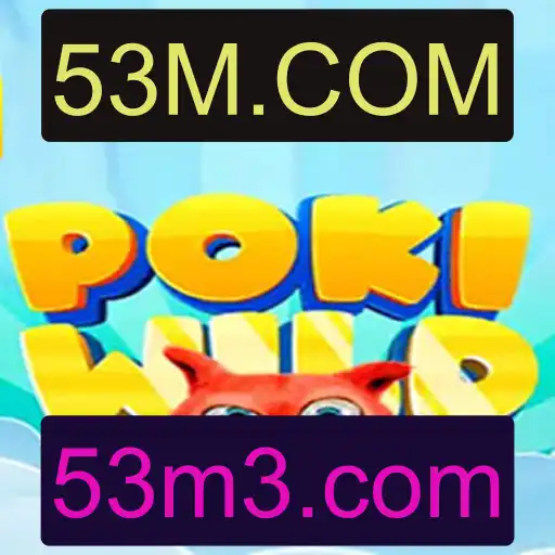 Desvendando o Mundo de PokiWild e Sua Conexão com 53M.COM
